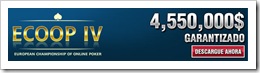 EL CAMPEONATO EUROPEO DE POKER ONLINE (ECOOP IV) EL CAMPEONATO EUROPEO DE POKER ONLINE (ECOOP IV)